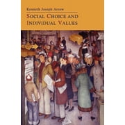 Social Choice and Individual Values, Paperback
