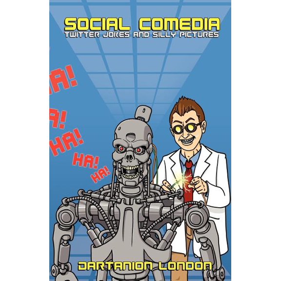 Social Comedia: Twitter Jokes and Silly Pictures (Paperback)