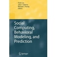 thumbnail image 1 of Social Computing, Behavioral Modeling, and Prediction, (Paperback), 1 of 1