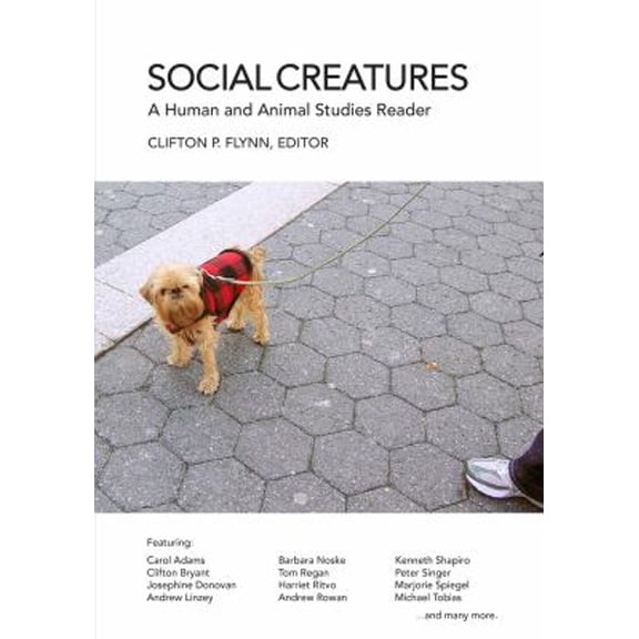Pre-Owned Social Creatures: A Human and Animal Studies Reader (Paperback) 1590561236 9781590561232