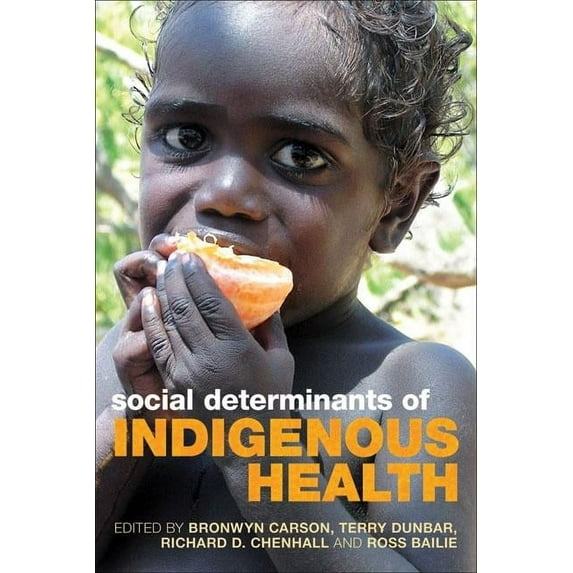 Social Determinants of Indigenous Health, (Paperback)