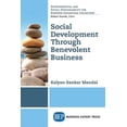thumbnail image 1 of Social Development Through Benevolent Business, (Paperback), 1 of 1