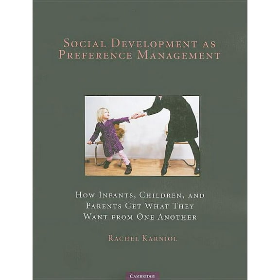 Social Development as Preference Management, (Paperback)