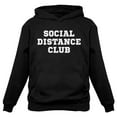 thumbnail image 1 of Social Distance Club Hoodie Funny Quarantine Introvert Men and Women Pullover White Print Black Medium, 1 of 6