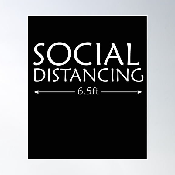 Social Distance Poster Wall Art, Modern Wall Decor, 12x18 UNFRAMED
