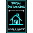 thumbnail image 1 of Social Distancing: A Compilation Series, Let's Take An Entertaining Trip From The Comfort Of Our Homes, (Paperback), 1 of 1