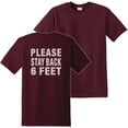 thumbnail image 1 of Social Distancing Please Back 6 Feet T-Shirt Print on Back Maroon (S), 1 of 4