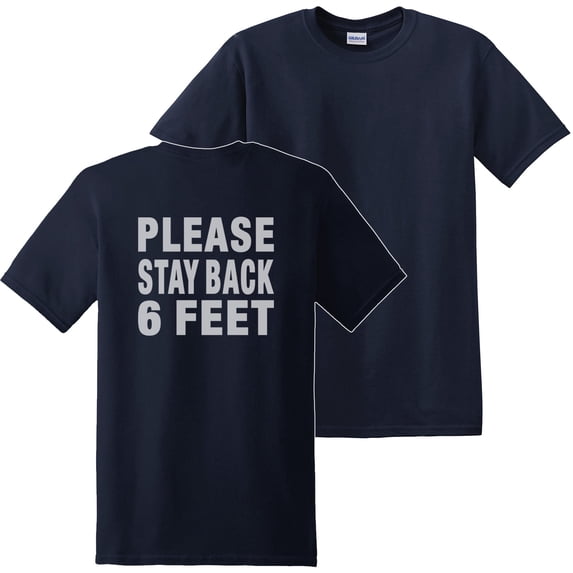 Social Distancing Please Back 6 Feet T-Shirt Print on Back