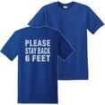 thumbnail image 1 of Social Distancing Please Back 6 Feet T-Shirt Print on Back Royal (S), 1 of 4