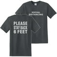 thumbnail image 1 of Social Distancing Please Stay Back Six Feet T-Shirt Front and Back Print Dark Heather (S), 1 of 6