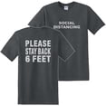 thumbnail image 1 of Social Distancing Please Stay Back Six Feet T-Shirt Front and Back Print, 1 of 6