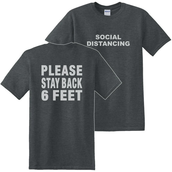Social Distancing Please Stay Back Six Feet T-Shirt Front and Back Print Dark Heather (XL)