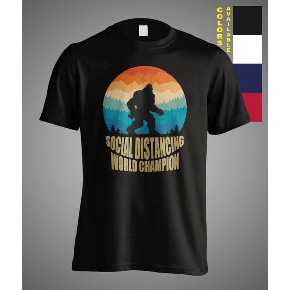 Social Distancing World Champion Bigfoot Sasquatch Funny Gift T-Shirt Pandemic