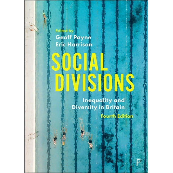 Social Divisions: Inequality and Diversity in Britain, (Paperback)