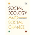 thumbnail image 1 of Social Ecology and Social Change, (Hardcover), 1 of 1
