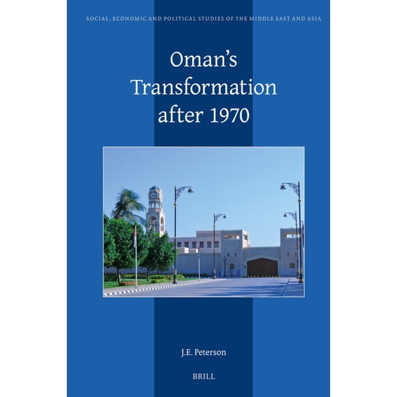 Social, Economic and Political Studies o Oman's Transformation After 1970, Book 133, (Hardcover)