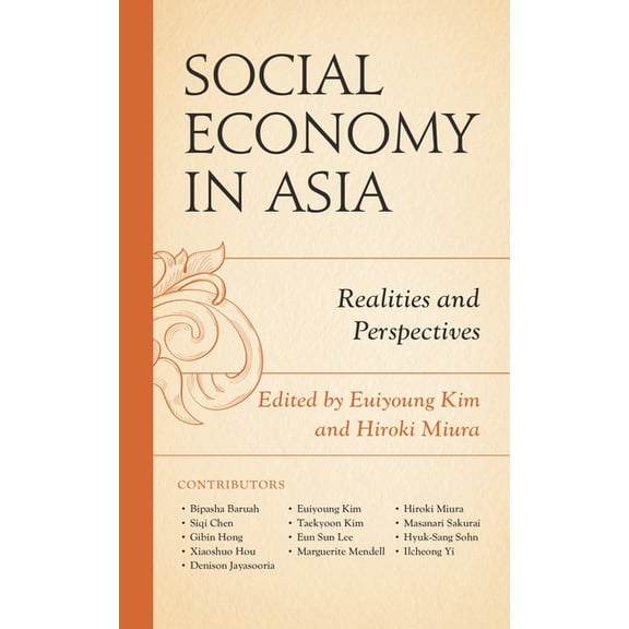 Social Economy in Asia: Realities and Perspectives, (Hardcover)