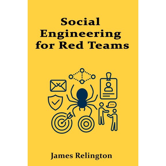 Social Engineering for Red Teams, (Paperback)
