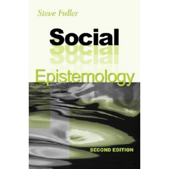 Pre-Owned Social Epistemology: Second Edition (Paperback) 0253215153 9780253215154