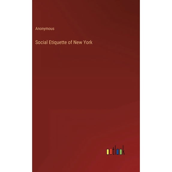 Social Etiquette of New York (Hardcover)