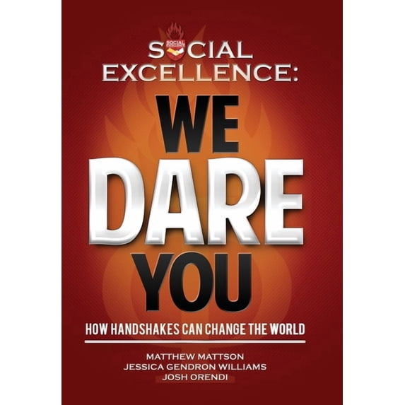 Social Excellence: We Dare You (Special "Gift Edition"), (Hardcover)
