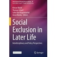 thumbnail image 1 of Social Exclusion in Later Life: Interdisciplinary and Policy Perspectives, (Paperback), 1 of 1