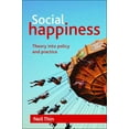 thumbnail image 1 of Social Happiness: Theory Into Policy and Practice, (Hardcover), 1 of 1