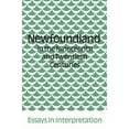 thumbnail image 1 of Heritage Newfoundland in the Nineteenth and Twentieth Centuries: Essays in Interpretation, (Paperback), 1 of 1