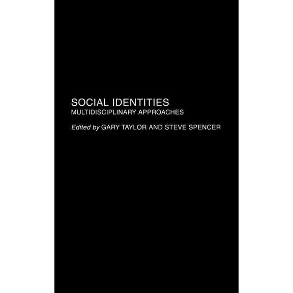 Social Identities: Multidisciplinary Approaches, (Hardcover)