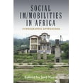 thumbnail image 1 of Social Im/Mobilities in Africa: Ethnographic Approaches, (Hardcover), 1 of 1