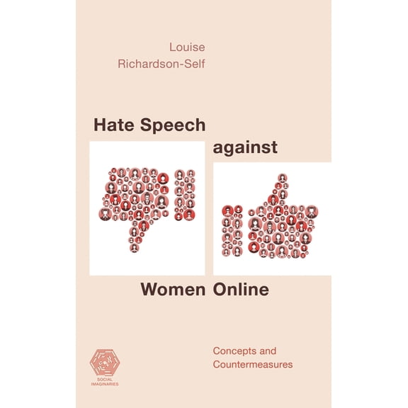 Social Imaginaries Hate Speech against Women Online: Concepts and Countermeasures, (Paperback)