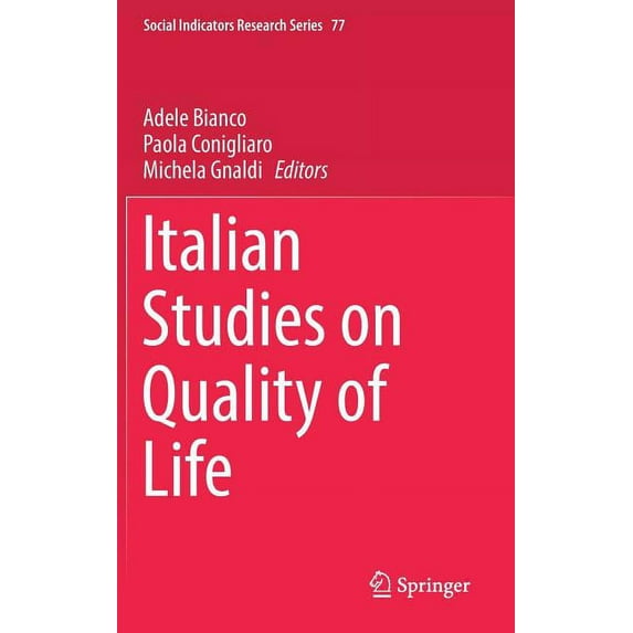 Social Indicators Research Italian Studies on Quality of Life, Book 77, (Hardcover)