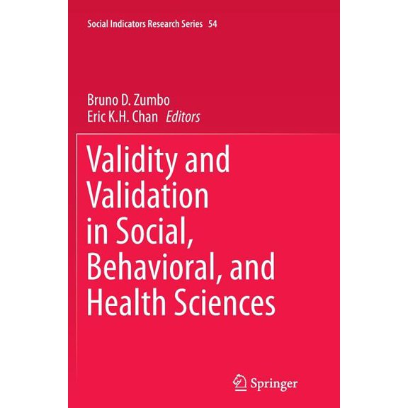 Social Indicators Research Validity and Validation in Social, Behavioral, and Health Sciences, Book 54, (Paperback)