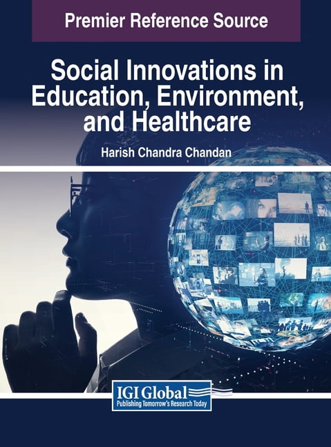 Social Innovations in Education, Environment, and Healthcare, (Hardcover)