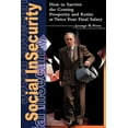 thumbnail image 1 of Social Insecurity: How to Survive the Coming Prosperity and Retire at Twice Your Final Salary, (Paperback), 1 of 1