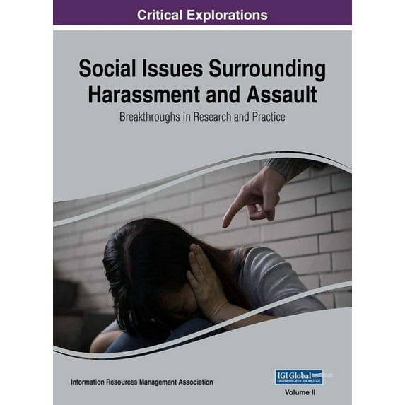Social Issues Surrounding Harassment and Assault: Breakthroughs in Research and Practice, VOL 2, (Hardcover)