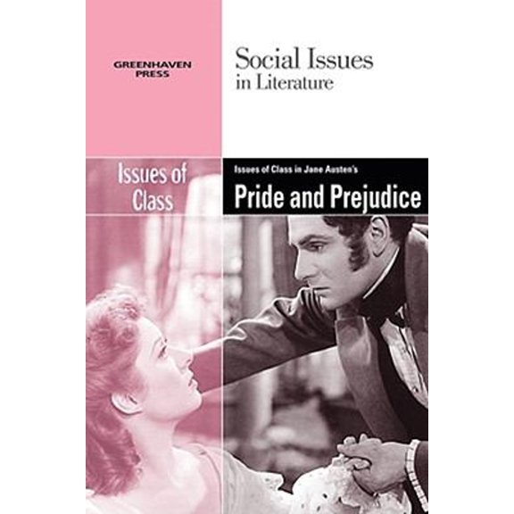 Pre-Owned Issues of Class in Jane Austen's Pride and Prejudice (Social Issues in Literature), 9780737742596, 0737742593, Paperback, Illustrated edition