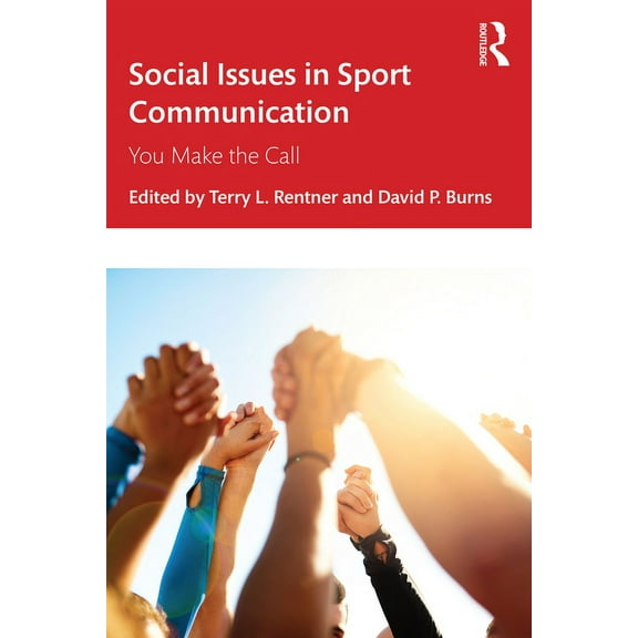 Social Issues in Sport Communication: You Make the Call, (Paperback)