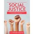 thumbnail image 1 of Social Justice: Critical Readings in Relevant Theory and Contemporary Life Issues, (Hardcover), 1 of 1