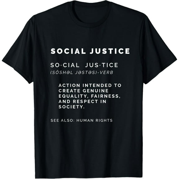 Social Justice Definition Shirt | SJW, Liberal, Civil Rights T-Shirt