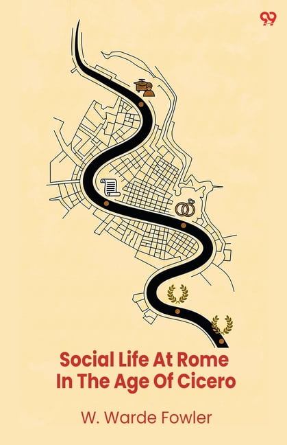 Social Life At Rome In The Age Of Cicero, (Paperback)