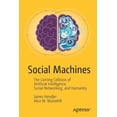 thumbnail image 1 of Social Machines: The Coming Collision of Artificial Intelligence, Social Networking, and Humanity, (Paperback), 1 of 1