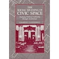 thumbnail image 1 of Pre-Owned Social Meaning of Civic Space (Hardcover) 0700603476 9780700603473, 1 of 1