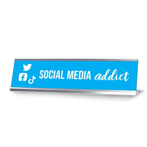 Social Media Addict, Light Blue Silver Frame, Desk Sign (2x8”)