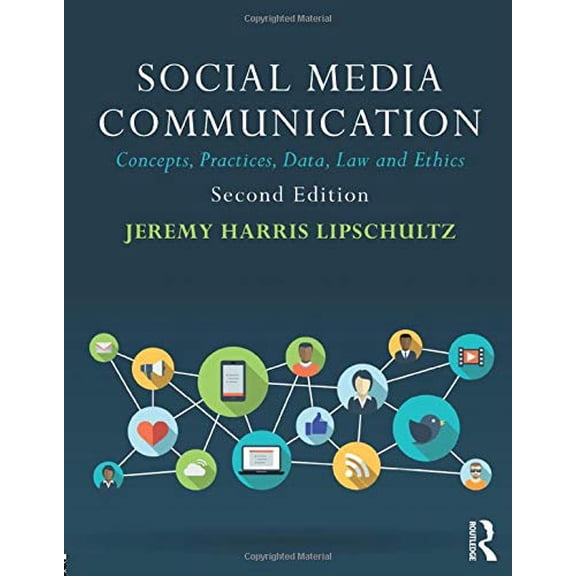 Pre-Owned Social Media Communication: Concepts, Practices, Data, Law and Ethics (Paperback) 1138229776 9781138229778