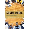 thumbnail image 1 of Pre-Owned Social Media: Culture and Identity (Hardcover 9781498548571) by Kehbuma Langmia, Tia C. M. Tyree, Julius Che Tita, 1 of 1