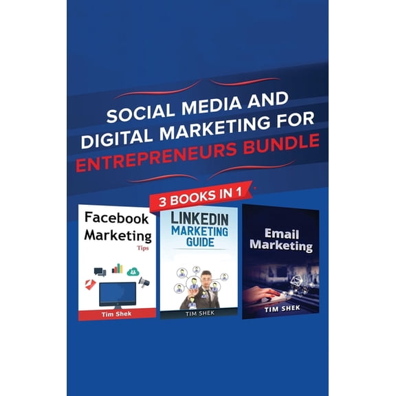 Social Media and Digital Marketing for Entrepreneurs Bundle: Cost Effective Facebook, LinkedIn, Instagram Marketing Stra, (Hardcover)
