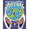 thumbnail image 1 of Social Media God's Way, (Paperback), 1 of 1