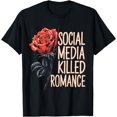 Valentina Red Roses Social Media Killed Romance Valentine Red Rose Tee T-Shirt - Walmart.com
