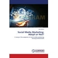 thumbnail image 1 of Social Media Marketing: Adopt or Not? (Paperback), 1 of 1